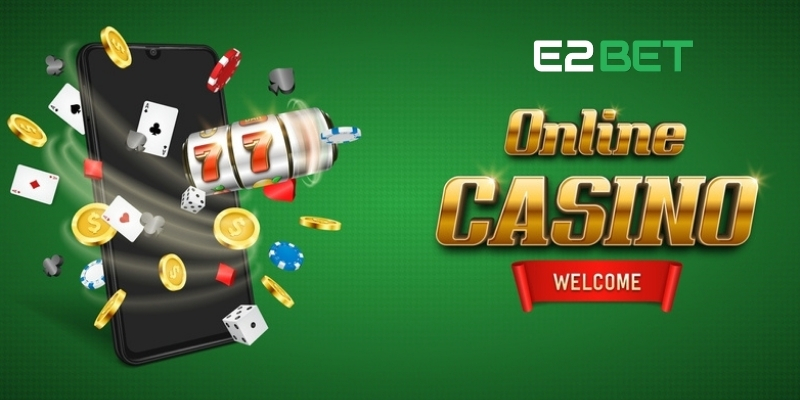 Giới thiệu casino E2BET
